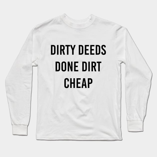Dirty deeds done dirt cheap t shirt cheap